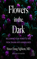 Flowers in the Dark