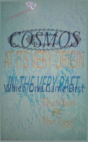 Cosmos At Its Very Origin (The Hen Or The Egg - Which One Existed First)