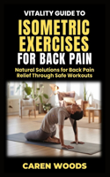 Vitality Guide to Isometric Exercise for Back Pain