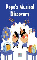 Pepe's Musical Discovery - Children's Science Book