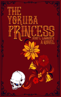 Good Man's Crux and the Yoruba Princess