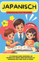 JAPANISCH Kurze Geschichten für Kinder (zweisprachig)
