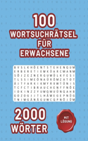 100 Wortsuchrätsel für Erwachsene: 100 Rätsel Für Erwachsene und Senioren, 2000 Wörter