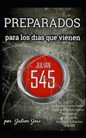 Preparados para los dias que vienen: Julian 545 - 3a Edicion(1 Julian 545)