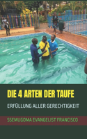 Die 4 Arten Der Taufe: Erfüllung Aller Gerechtigkeit