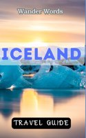 Iceland Travel Guide 2023
