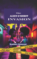 Alien and Robot Invasion