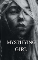 Mystifying Girl