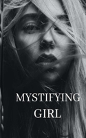 Mystifying Girl