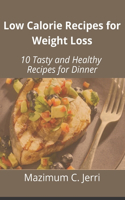 Low Calorie Recipes for Weight Loss