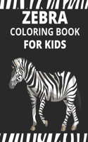 Zebra Coloring Book For Kids: Zebra Activity Book for Kids, Boys & Girls, Ages 4-8. 29 Coloring Pages of Zebra.