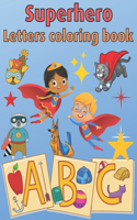 Superhero Letters Coloring Book