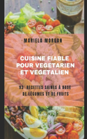Cuisine Fiable Pour Végétarien & Végétalien