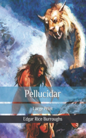 Pellucidar: Large Print