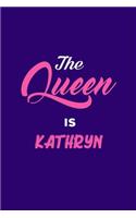 Queen is Kathryn