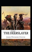 The Deerslayer Illustrated