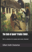 The Club of Queer Trades (1905) .