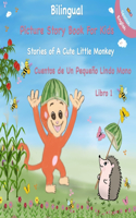 Bilingual Spanish English Picture Book For Kids - Stories of A Cute Little Monkey