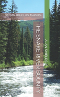 The Snake River Bounty