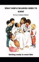 What God's Children Need To Know