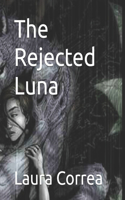 Rejected Luna