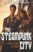 Steampunk City A Coloring Book for Adults