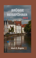 Brügge Reiseführer 2023