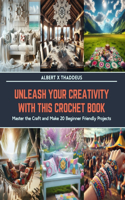 Unleash Your Creativity with This Crochet Book