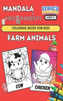 Mandala for KIDS & PARENTS: FARM ANIMALS Coloring Book for KIDS Age 2+ and PARENTS (LARGE Bold Print): Coloring Pages for Toddlers, Farm Nature ... Small Hands, Simple Easy Man