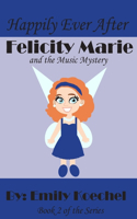 Felicity Marie and the Music Mystery