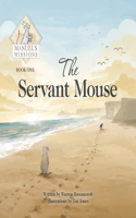 Servant Mouse