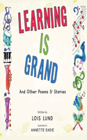 Learning Is Grand