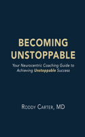 Becoming Unstoppable