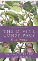 The Divine Conspiracy Continued