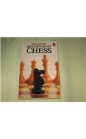 Beginning Chess (Penguin Handbooks)