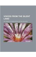 Voices from the Silent Land; Or, Leaves of Consolation for the Afflicted