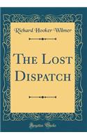 The Lost Dispatch (Classic Reprint)