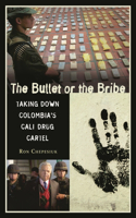 Bullet or the Bribe