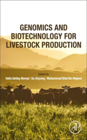 Genomics and Biotechnology for Livestock Production