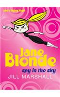 Jane Blonde: Spy in the Sky