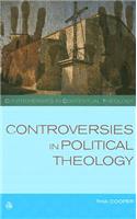 Controversies in Political Theology