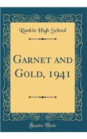 Garnet and Gold, 1941 (Classic Reprint)