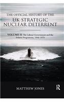 The Official History of the UK Strategic Nuclear Deterrent