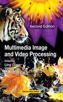 Multimedia Image and Video Processing, 2nd Edition (Special Indian Edition-2019)