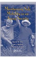 Maintaining Safe Mobility in an Aging Society