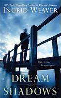 Dream Shadows
