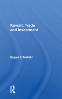 Kuwait: Trade And Investment