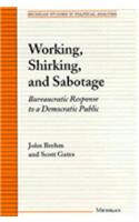 Working, Shirking, and Sabotage