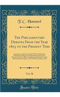The Parliamentary Debates From the Year 1803 to the Present Time, Vol. 38: Forming a Continuation of the Work Entituled 