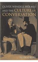 Oliver Wendell Holmes and the Culture of Conversation